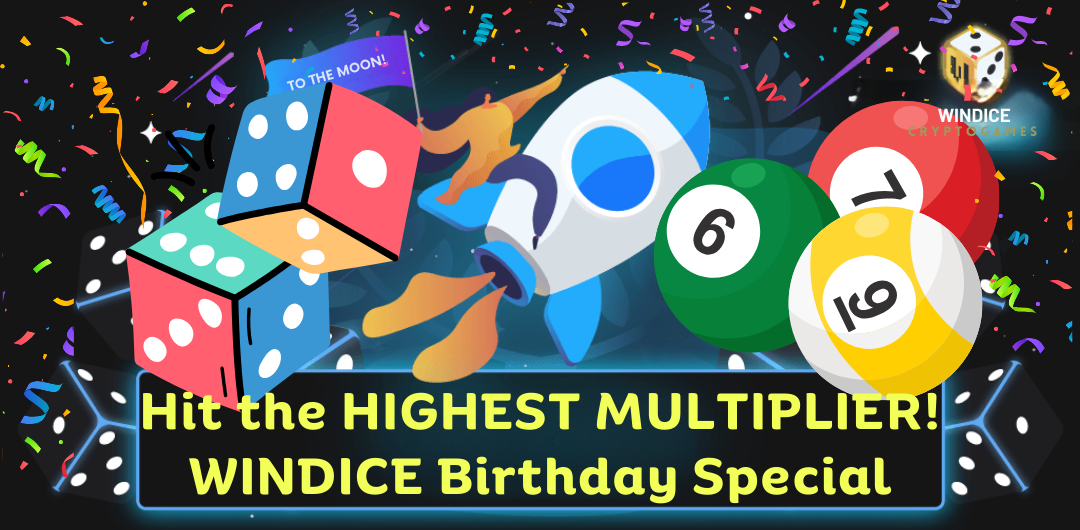 Hit the HIGHEST MULTIPLIER! WINDICE Brithday Special.png